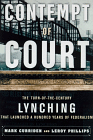 Contempt of Court - The Turn-of-the-Century Lynching That Launched a Hundred Years of Federalism